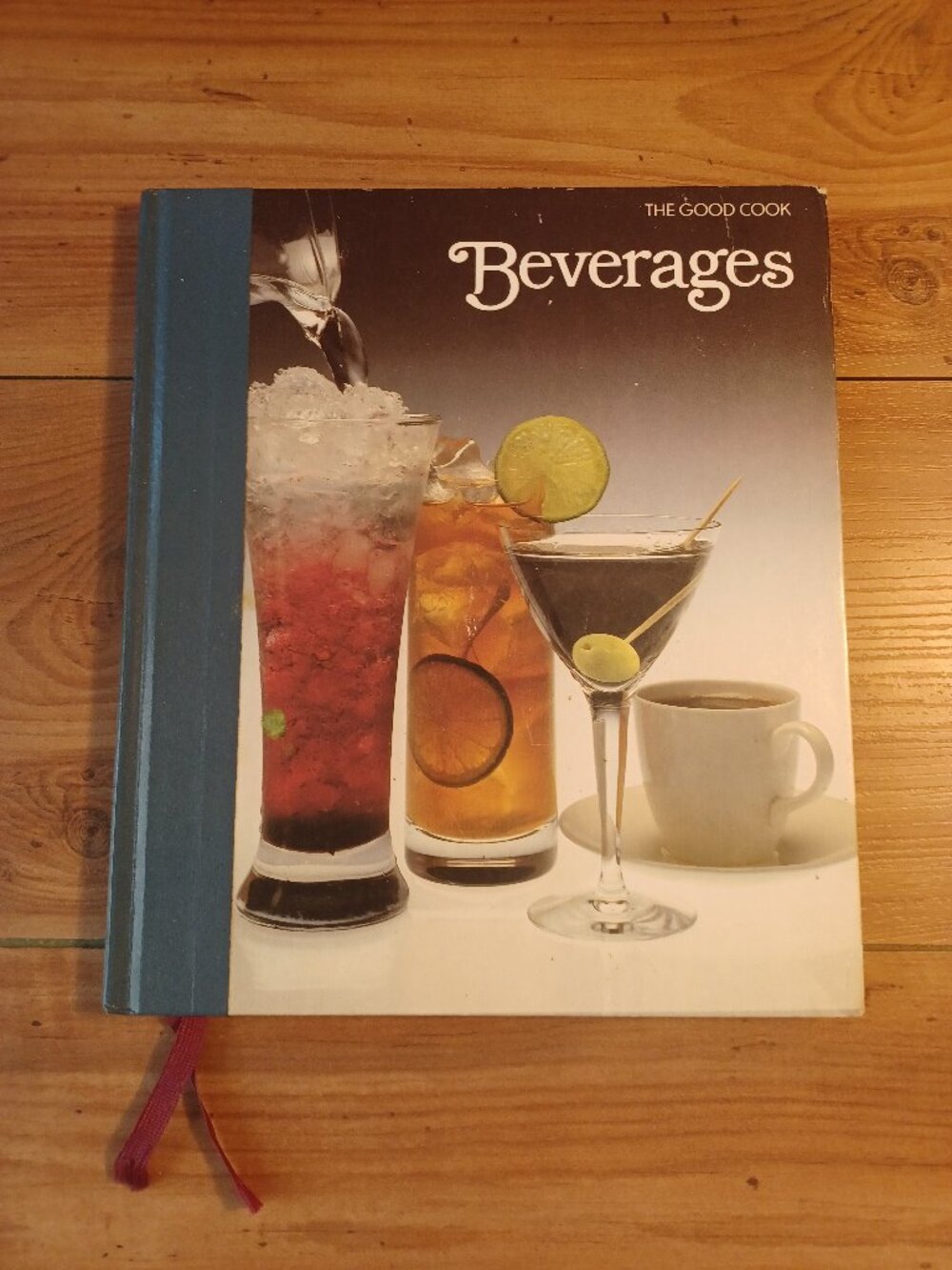 Vintage Time Life The Good Cook / Techniques & Recipes Beverages Book